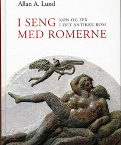 I Seng Med Romerne - Allan A. Lund - Bog