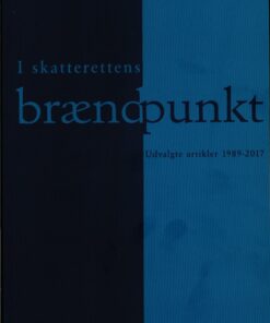 I Skatterettens Brændpunkt - Poul Bostrup - Bog