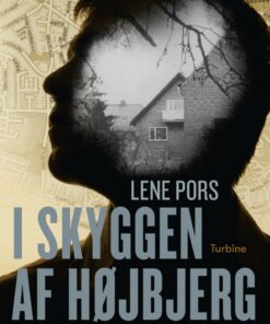 I Skyggen Af Højbjerg - Lene Pors - Bog
