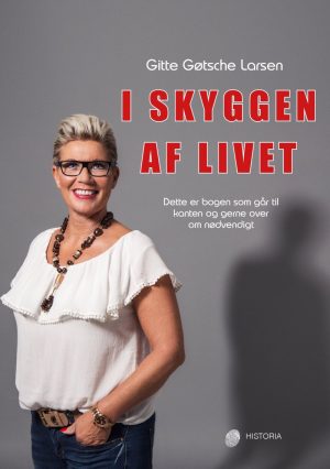 I Skyggen Af Livet - Gitte Gøtsche Larsen - Bog