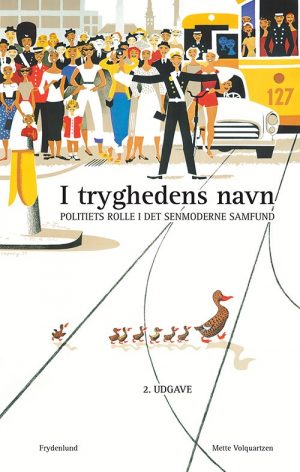 I Tryghedens Navn - Mette Volquartzen - Bog