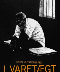 I Varetægt - Louis Klostergaard - Bog