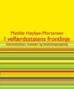 I Velfærdsstatens Frontlinje - Matilde Høybye-mortensen - Bog