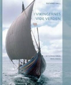 I Vikingernes Vide Verden - Richard Hall - Bog