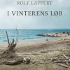 I Vinterens Løb - Rolf Lappert - Bog