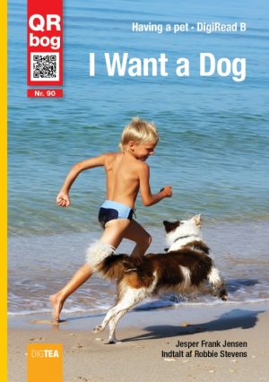 I Want a Dog - DigiRead (E-bog)