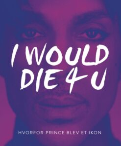 I Would Die 4 U (E-bog)