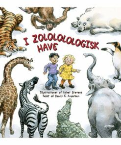 I Zolololologisk Have - En Fagtesangbog For De Mindste - Lisbet Stevens - Bog