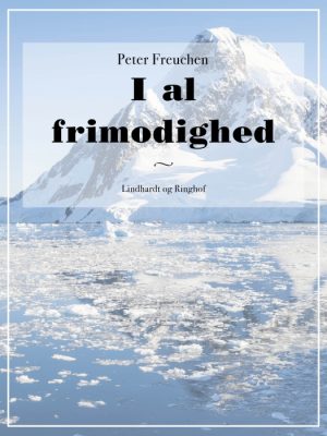 I al frimodighed (E-bog)