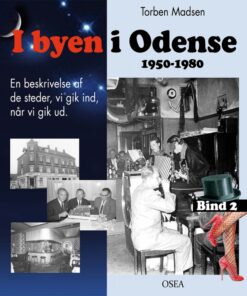 I byen i Odense, 1950-1980. Bind 2 (Bog)