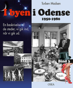 I byen i Odense, 1950-1980. Bind 3 (Bog)