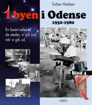 I byen i Odense, 1950-1980. Bind 4 (Bog)