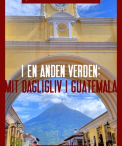 I en anden verden: mit dagligliv i Guatemala (E-bog)