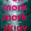 I en mørk, mørk skov (E-bog)