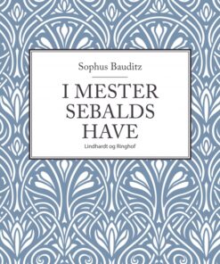 I mester Sebalds have (E-bog)