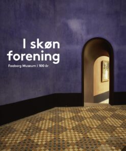 I skøn forening - Faaborg Museum 1915 (Bog)