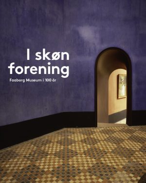 I skøn forening - Faaborg Museum 1915 (Bog)