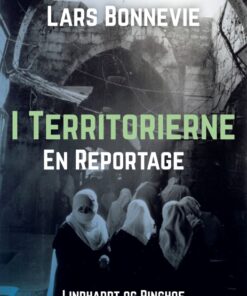 I territorierne: En reportage (E-bog)