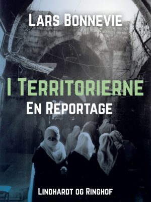 I territorierne: En reportage (E-bog)