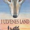 I ulvenes land (E-bog)