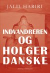 INDVANDREREN OG HOLGER DANSKE (E-bog)