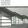Ib & Jørgen Rasmussen Arkitekter (Bog)