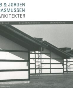 Ib & Jørgen Rasmussen Arkitekter (Bog)