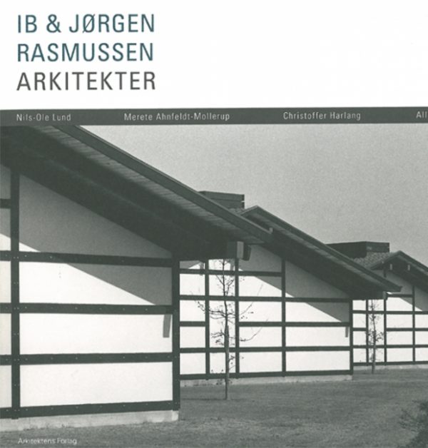 Ib & Jørgen Rasmussen Arkitekter (Bog)