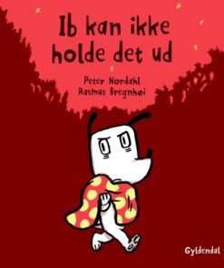 Ib kan ikke holde det ud (Bog)