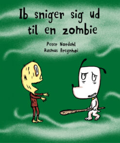 Ib sniger sig ud til en zombie (E-bog)