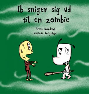 Ib sniger sig ud til en zombie (E-bog)
