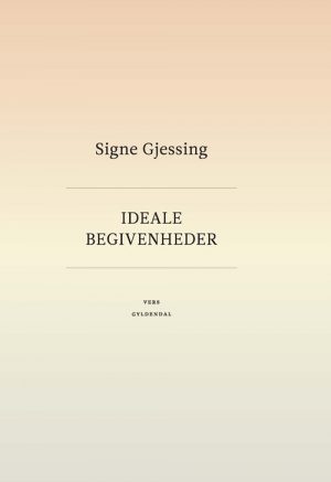 Ideale Begivenheder - Signe Gjessing - Bog