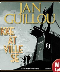Ikke At Ville Se - Jan Guillou - Cd Lydbog