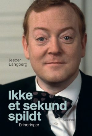 Ikke Et Sekund Spildt - Jesper Langberg - Bog