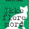 Ikke Flere Mord - Maria Lang - Bog
