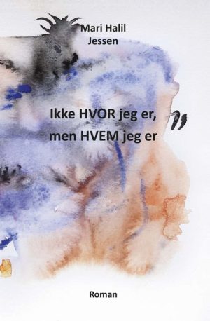 Ikke HVOR jeg er, men HVEM jeg er (Bog)