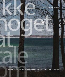 Ikke Noget At Tale Om - Sofie Lene Bak - Bog