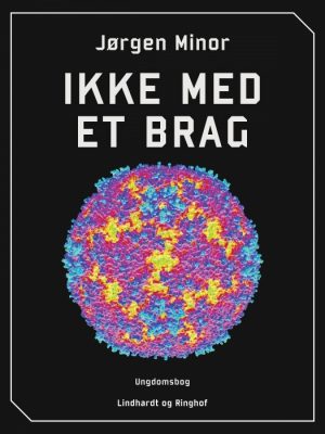 Ikke med et brag (E-bog)