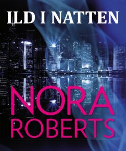 Ild I Natten - Nora Roberts - Bog