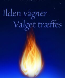 Ilden Vågner & Valget Træffes - Katinka Maya Vår - Bog