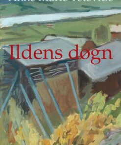 Ildens Døgn - Anne Marie TÃªtevide - Bog