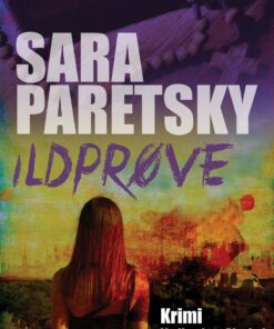 Ildprøve - Sara Paretsky - Bog