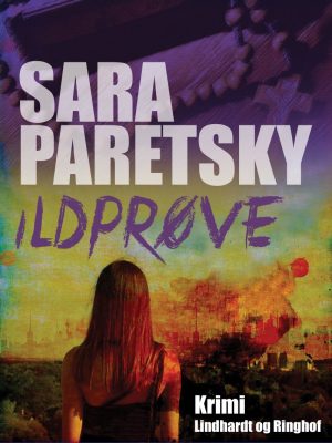 Ildprøve - Sara Paretsky - Bog