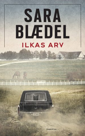 Ilkas Arv - Bedemandens Datter 2 - Sara Blædel - Bog