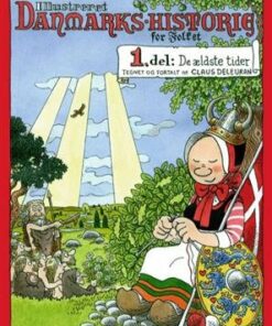 Ill. Danmarks-historie For Folket, 1. Del - Claus Deleuran - Bog
