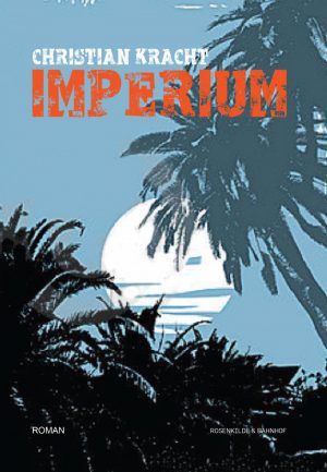 Imperium - Christian Kracht - Bog