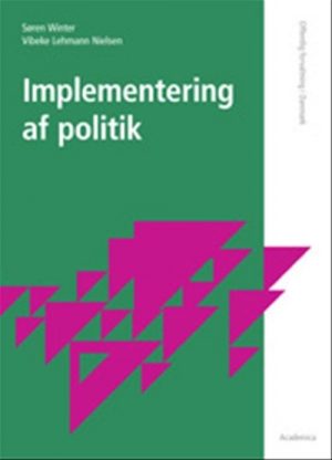 Implementering Af Politik - Vibeke Lehmann Nielsen - Bog