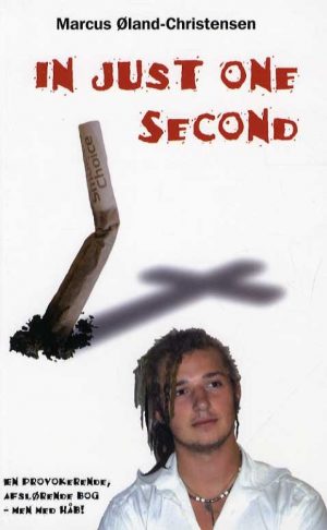 In Just One Second - Marcus øland-christensen - Bog