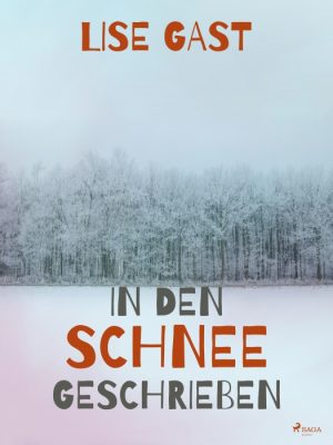 In den Schnee geschrieben (E-bog)