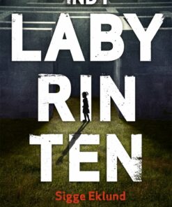 Ind I Labyrinten - Sigge Eklund - Bog